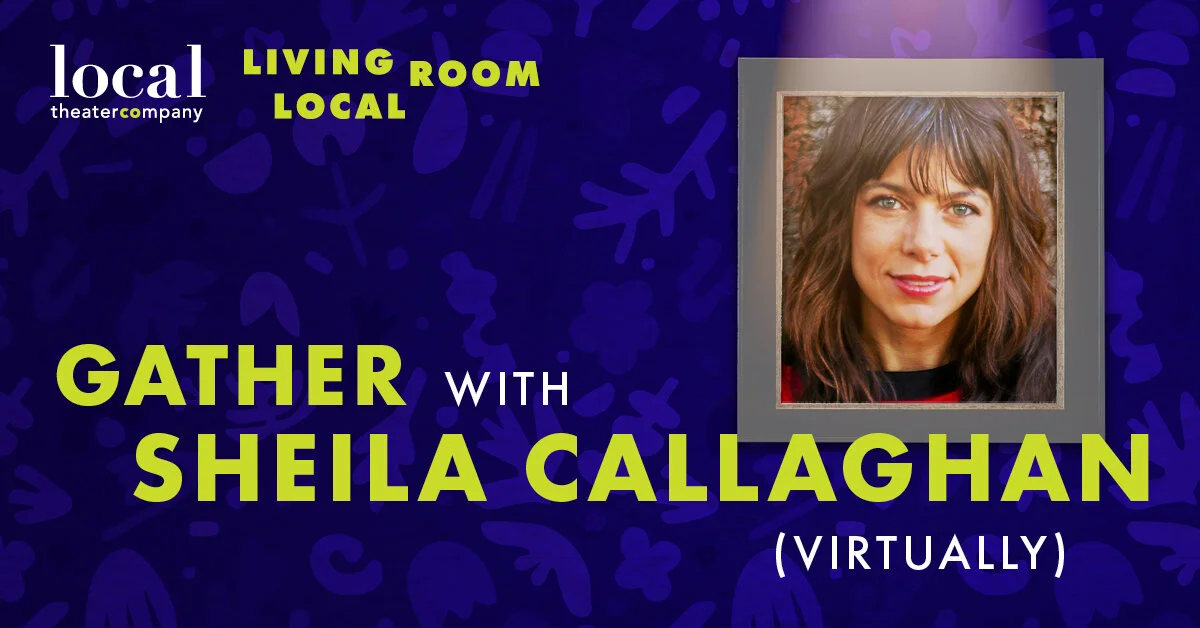 Living Room Local with Sheila Callaghan