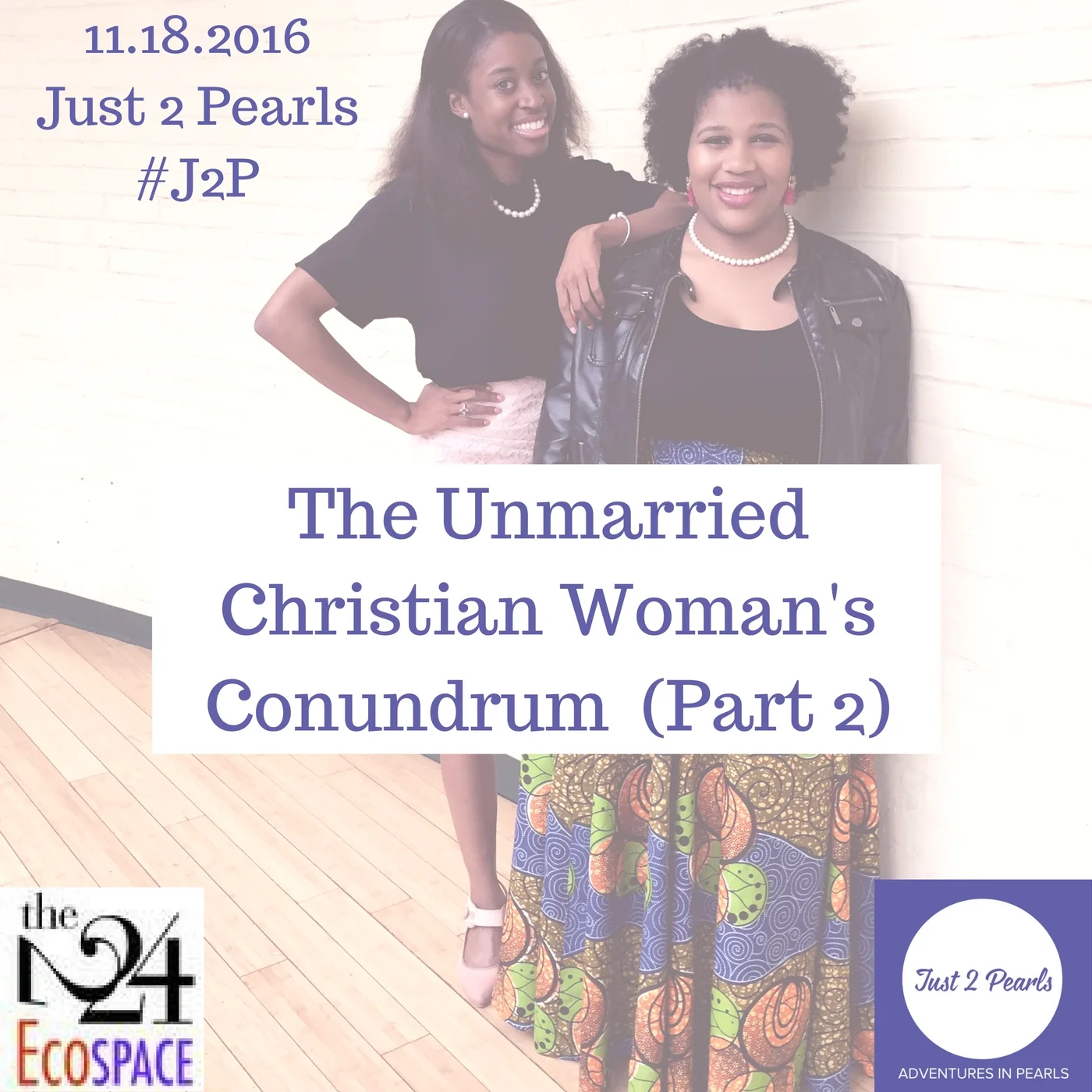 The Unmarried Christian Woman's Conundrum (Part 2)