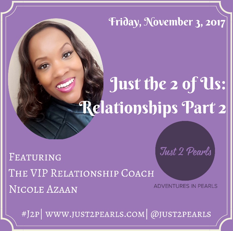 Just the 2 of Us: Relationships Part 2