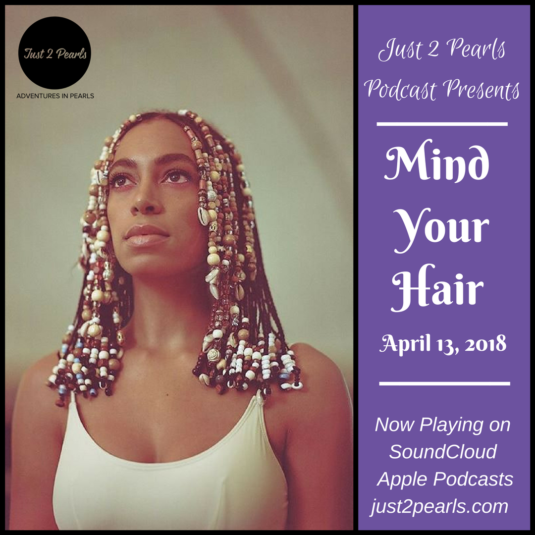 Mind Your Hair (Black Beauty Part 1) 