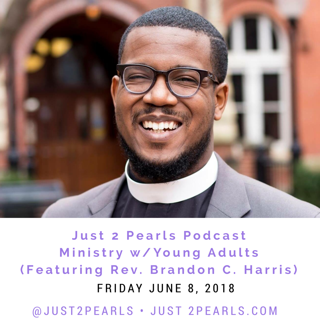 Ministry with Young Adults (Feat. Rev. Brandon C. Harris)