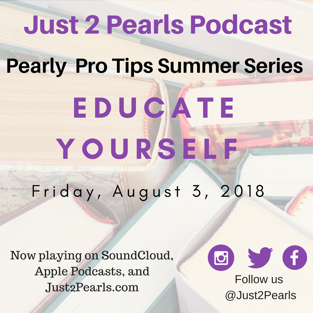 Pearl Pro-Tip 4: Educate Yourself