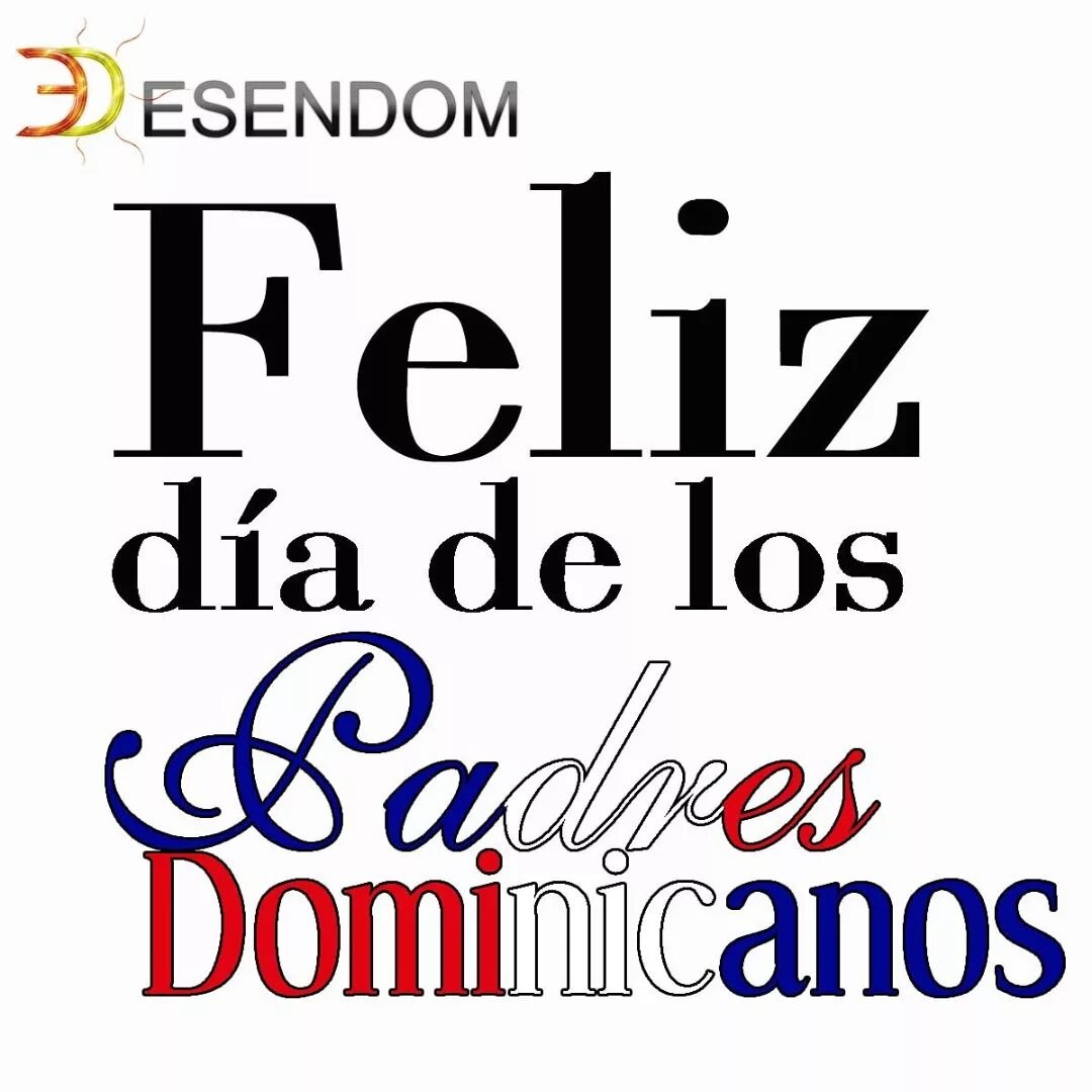 &iexcl;Feliz d&iacute;a de los padres dominicanos! A cada uno de los que d&iacute;a a d&iacute;a, responsablemente asumen el rol de trabajar para inculcarle buenos valores a sus hijos y hijas, para formar hombres y mujeres que aporten positivamente a