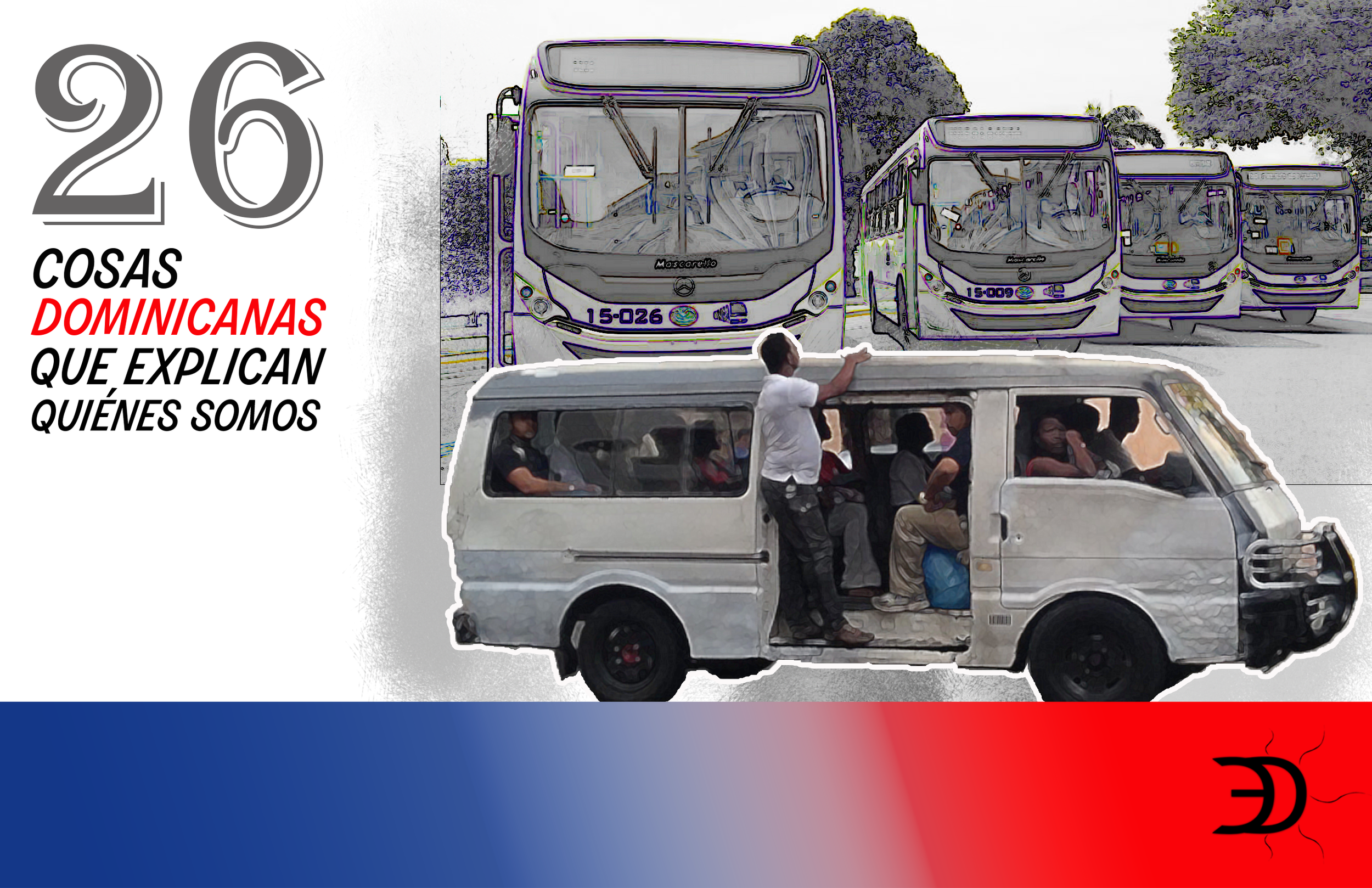 26 cosas dominicanas que explican quiénes somos: La Guagua