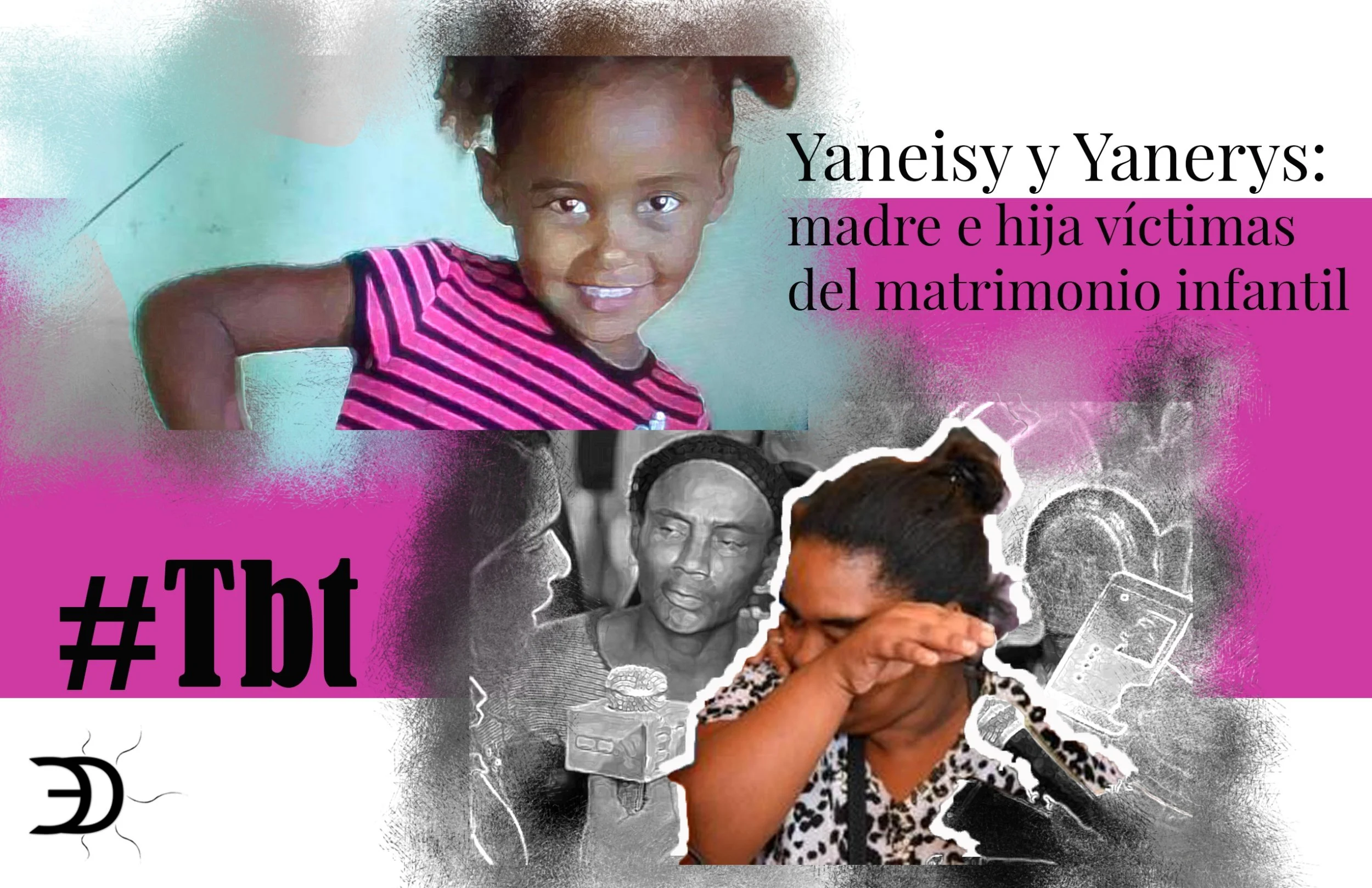 Jueves de tirapatrás: Yaneisy y Yanerys: cuando la violencia se normaliza y la niñez se rompe (2020)