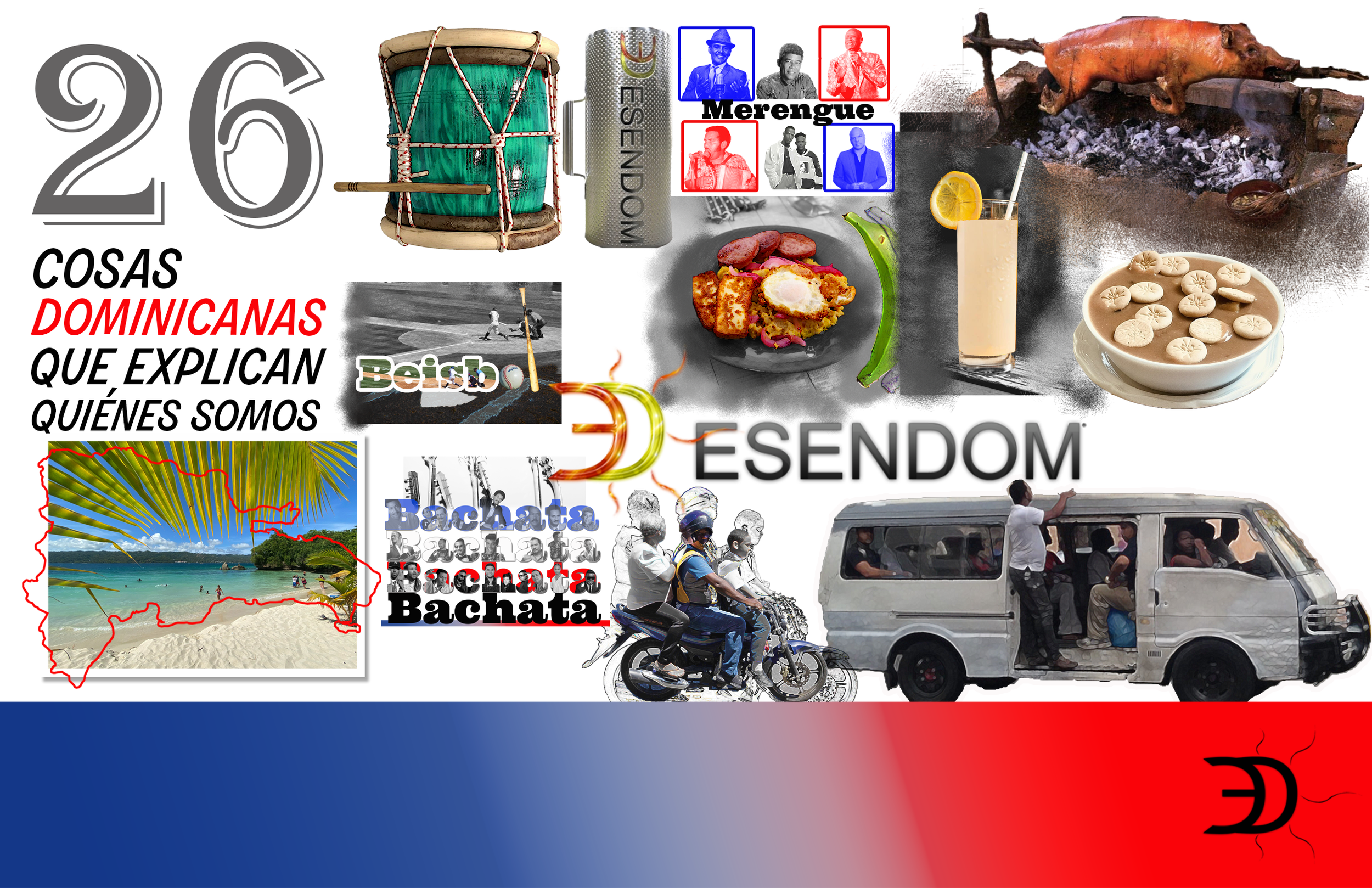 26 Cosas dominicanas que explican quiénes somos