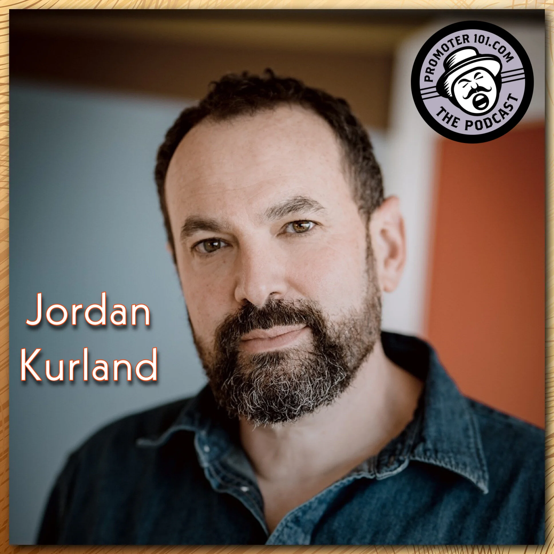  Promoter 101 # 226 -  Brilliant Corners' Jordan Kurland