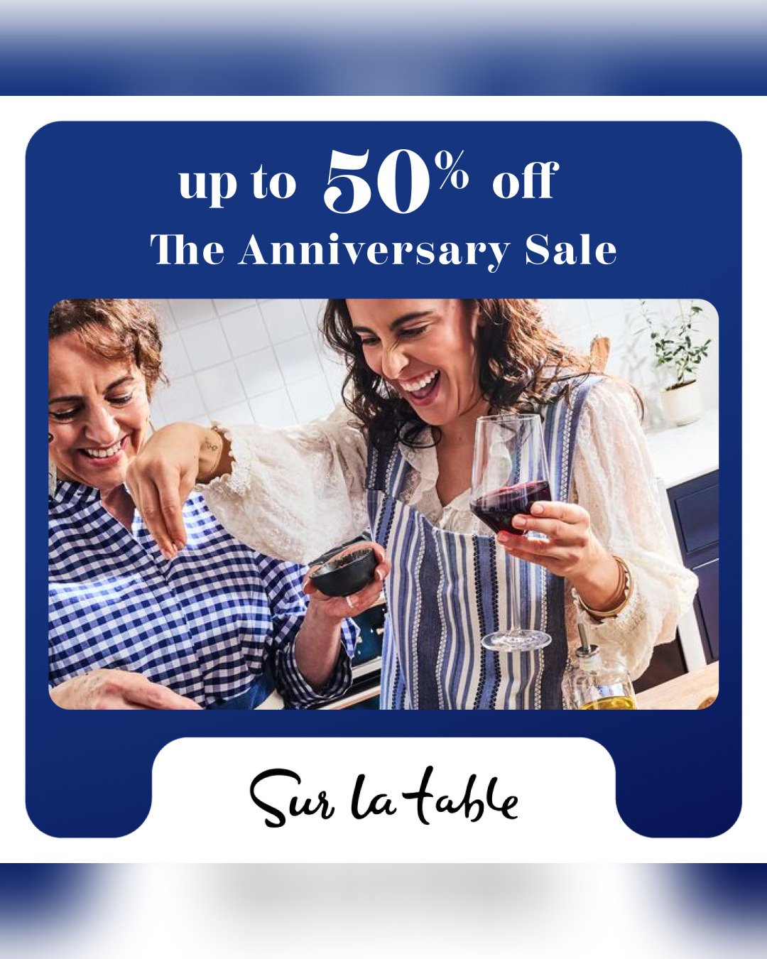 THE ANNIVERSARY SALE IS HERE AT SUR LA TABLE

Once a year, the icons go on sale, with savings of up to 50% off.

Shop favorite pieces from Le Creuset, Staub, All-Clad and more, in-store or online.

#FourthStreetShops #SurLaTable #AnniversarySale #Hom