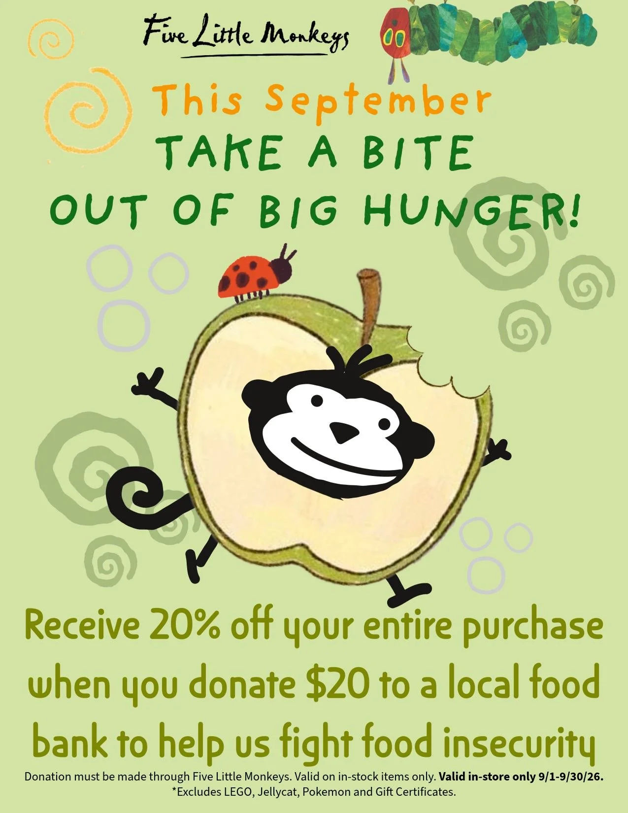 Help Five Little Monkeys combat food insecurity in the Bay Area.

Donate $20 to a local food bank through Five Little Monkeys and receive 20% off your entire in-store purchase.
Exclusions apply. Valid in-store only. Donations must be made through Fiv