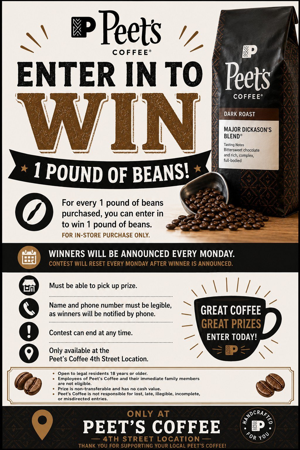 WIN YOUR BEANS AT PEET&rsquo;S
Buy one pound of beans at the Fourth Street Peet&rsquo;s for a chance to win another pound.
A winner will be selected every Monday, and the contest begins again each week. Available exclusively at the Fourth Street Peet