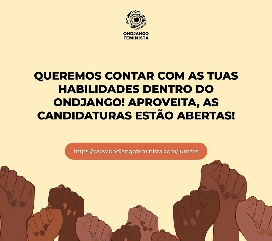 CONTINUAMOS A RECEBER CANDIDATURAS DE TODAS AS INTERESSADAS EM INTEGRAR O ONDJANGO FEMINISTA!

Queremos contar com as tuas habilidades dentro do Ondjango! Vem, junta-te a n&oacute;s submetendo a tua candidatura. 

Por&eacute;m, n&atilde;o te esque&cc