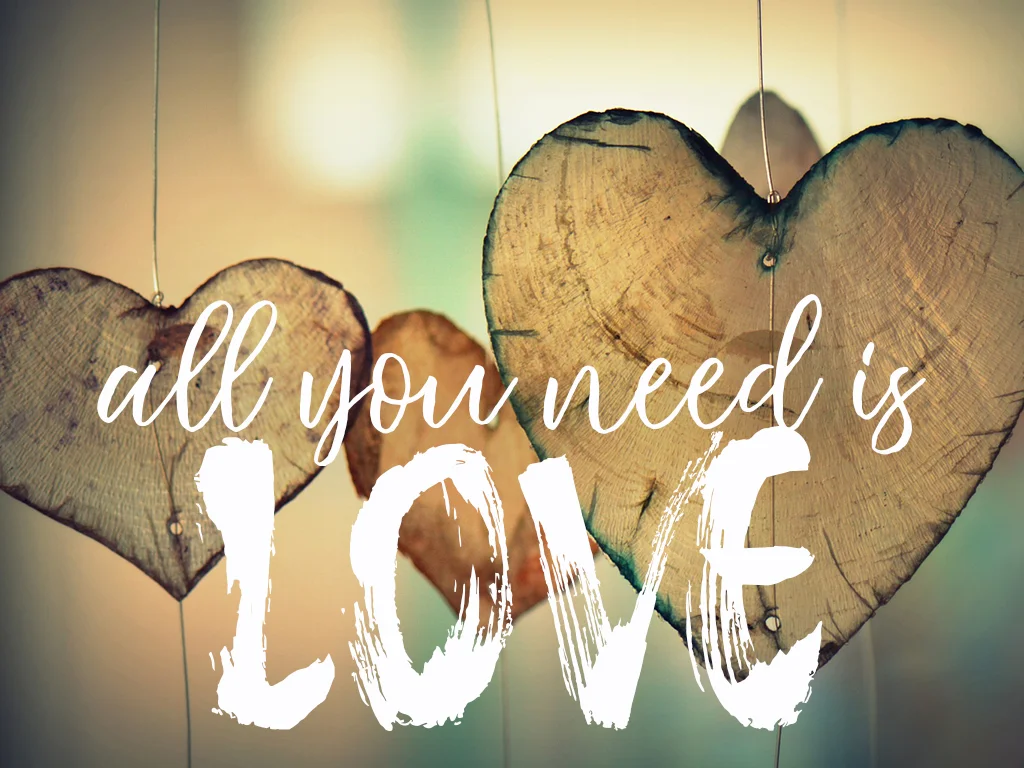 AllYouNeedIsLove.jpg