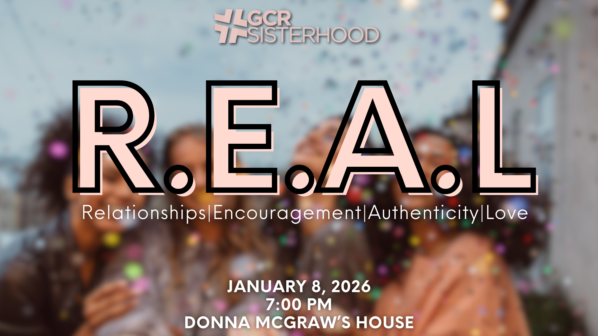 GCR Sisterhood R.E.A.L. Night