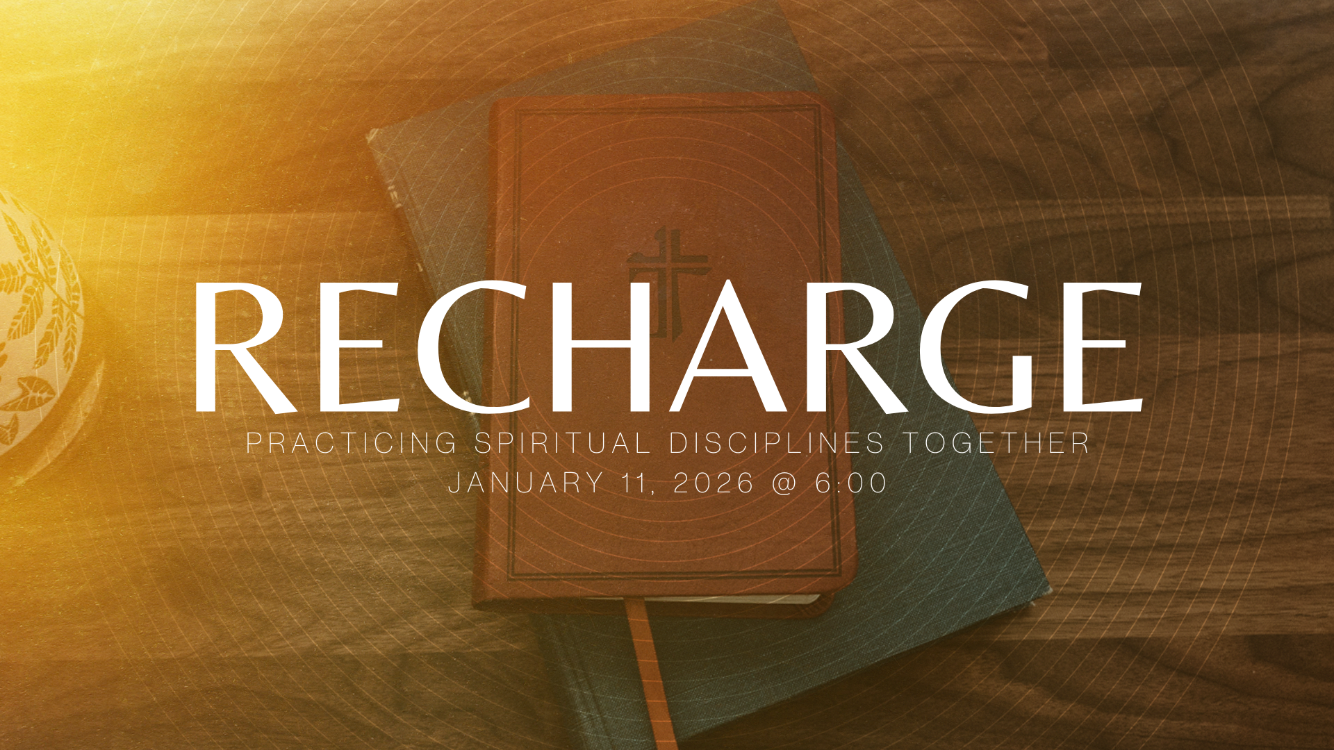 Recharge: Practicing Spiritual Disciplines Together