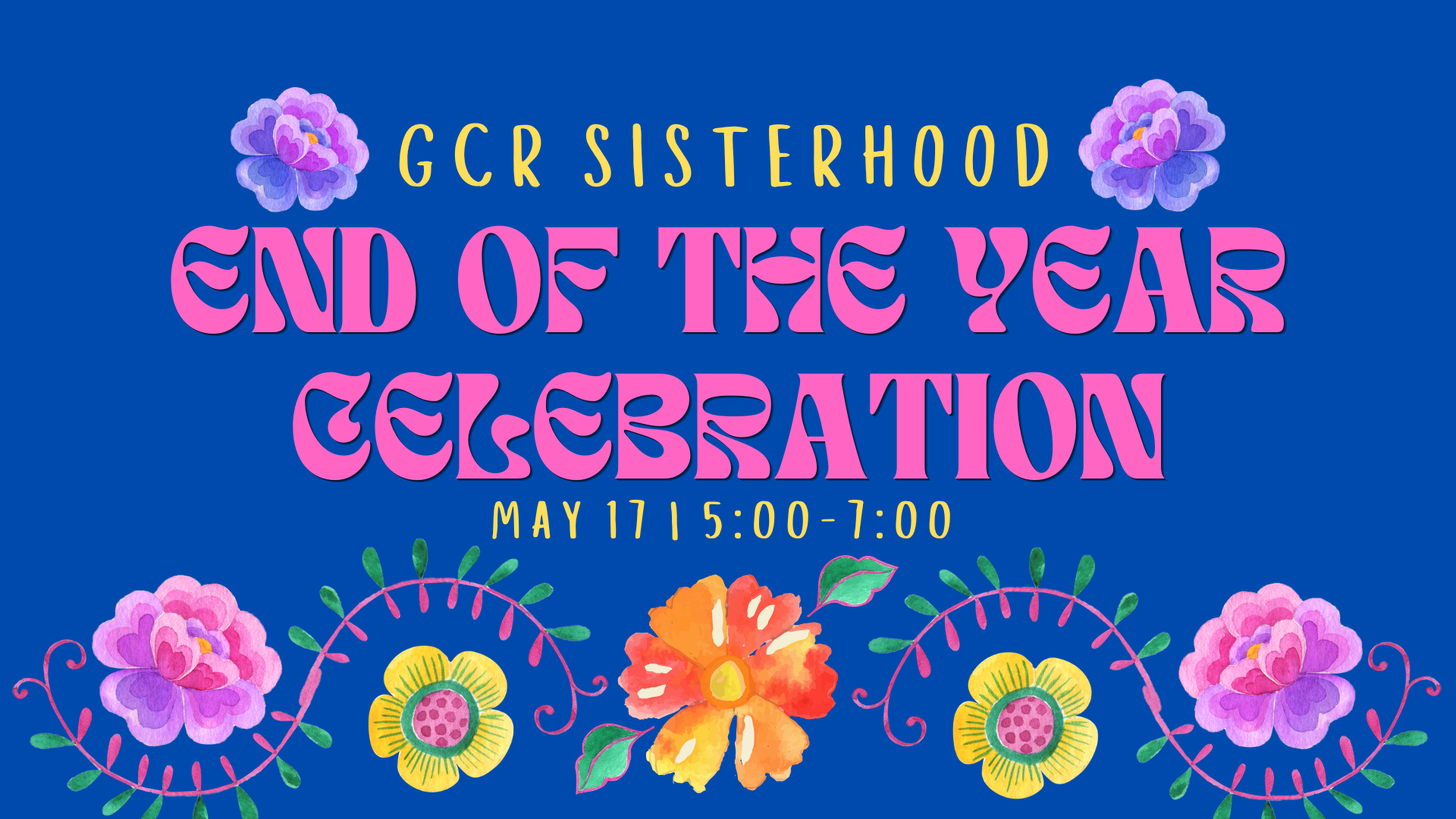 GCR|Sisterhood End of Year Celebration