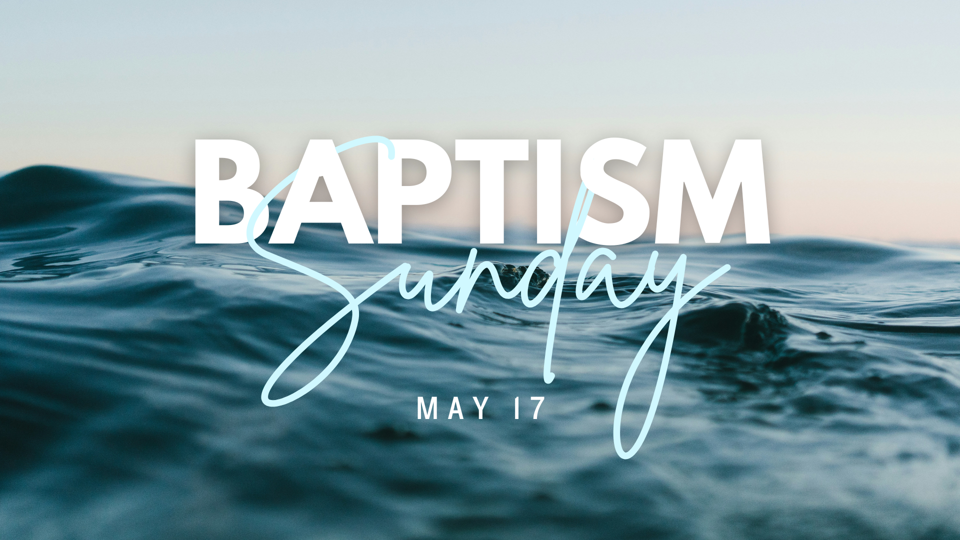 Baptism Sunday