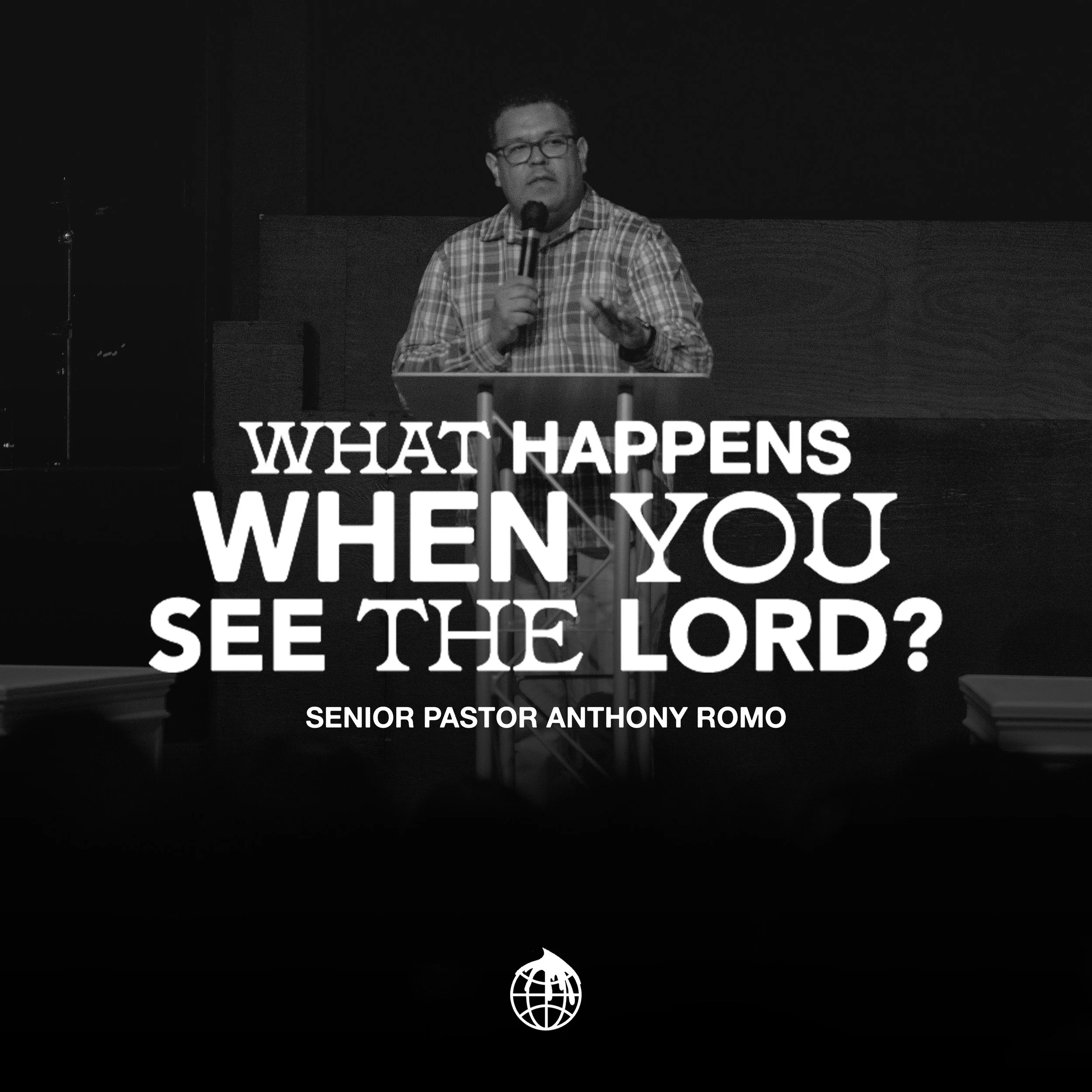 What Happens When You See the Lord?