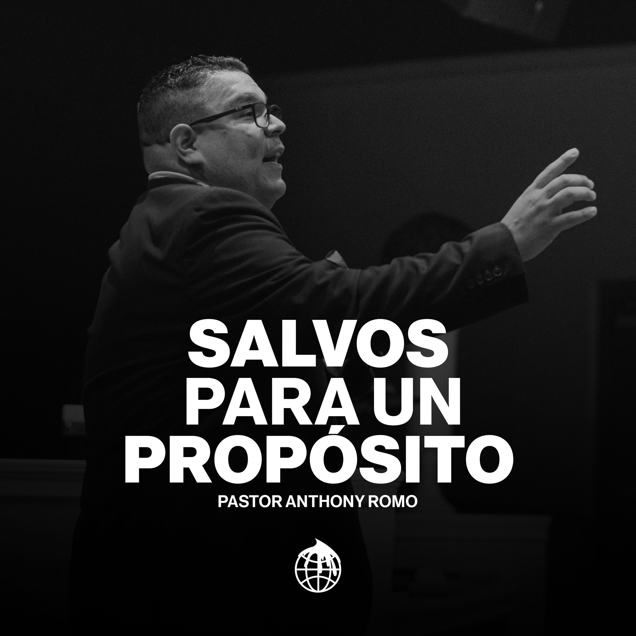 Salvos Para un Propósito -Pastor Anthony Romo