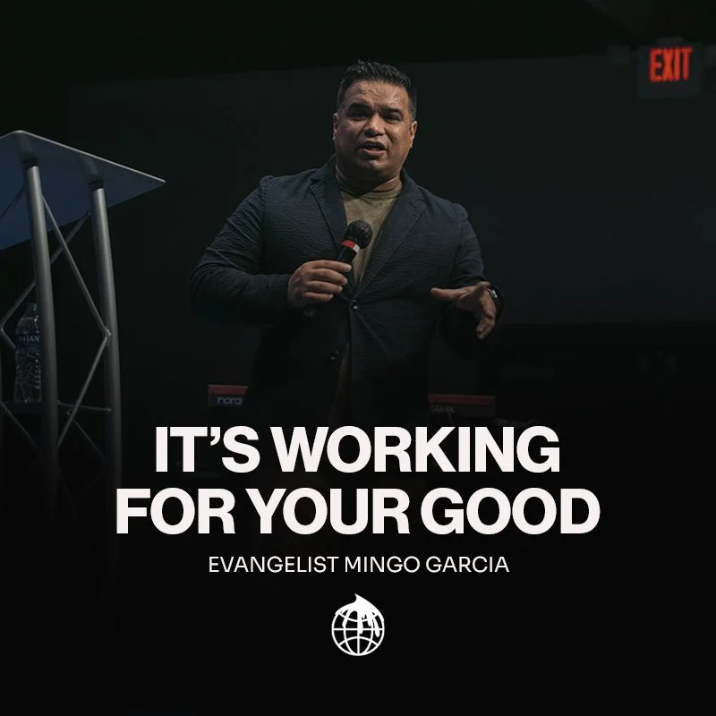 It's Working For Your Good- Evangelist Mingo Garcia