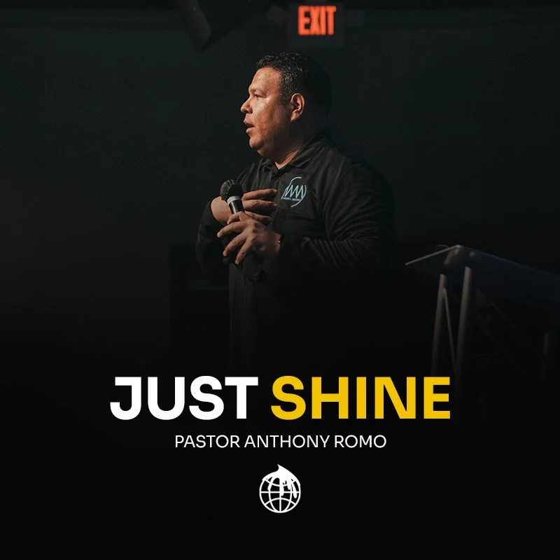 Just Shine- Pastor Anthony Romo