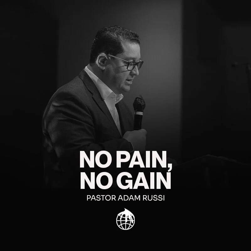No Pain, No Gain- Pastor Adam Russi