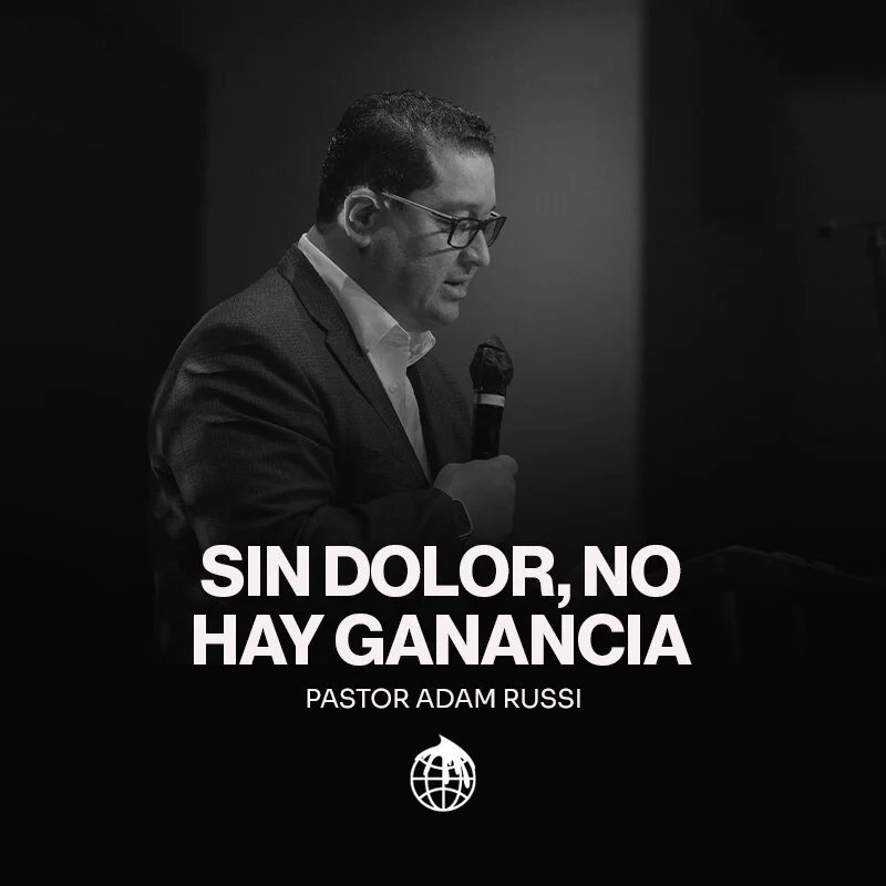 Sin Dolor, No Hay Ganancia- Pastor Adam Russi