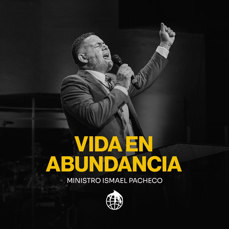 Vida En Abundancia- Ministro Ismael Pacheco