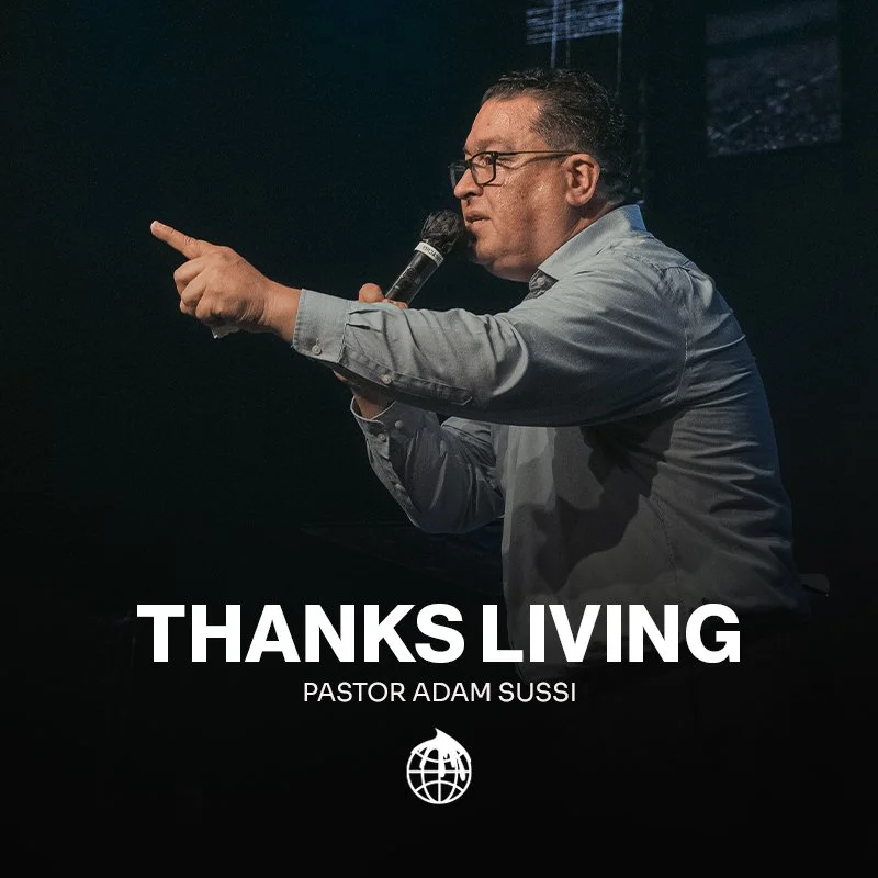 Thanks Living- Pastor Adam Russi