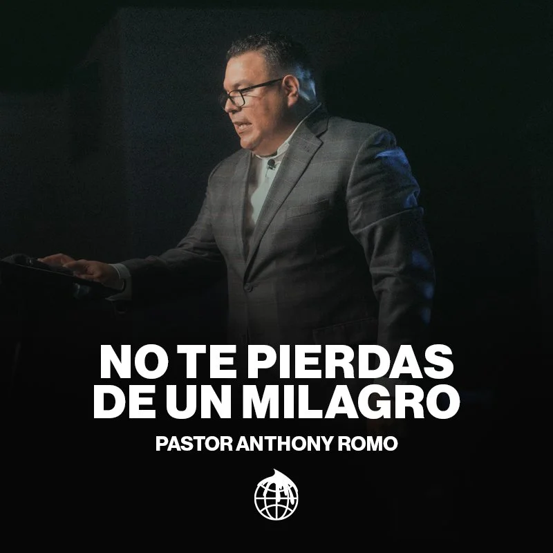 No Te Pierdas De Un Milagro- Pastor Anthony Romo