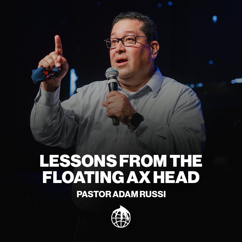 Lessons From The Floating Ax Head- Pastor Adam Russi episode artwork