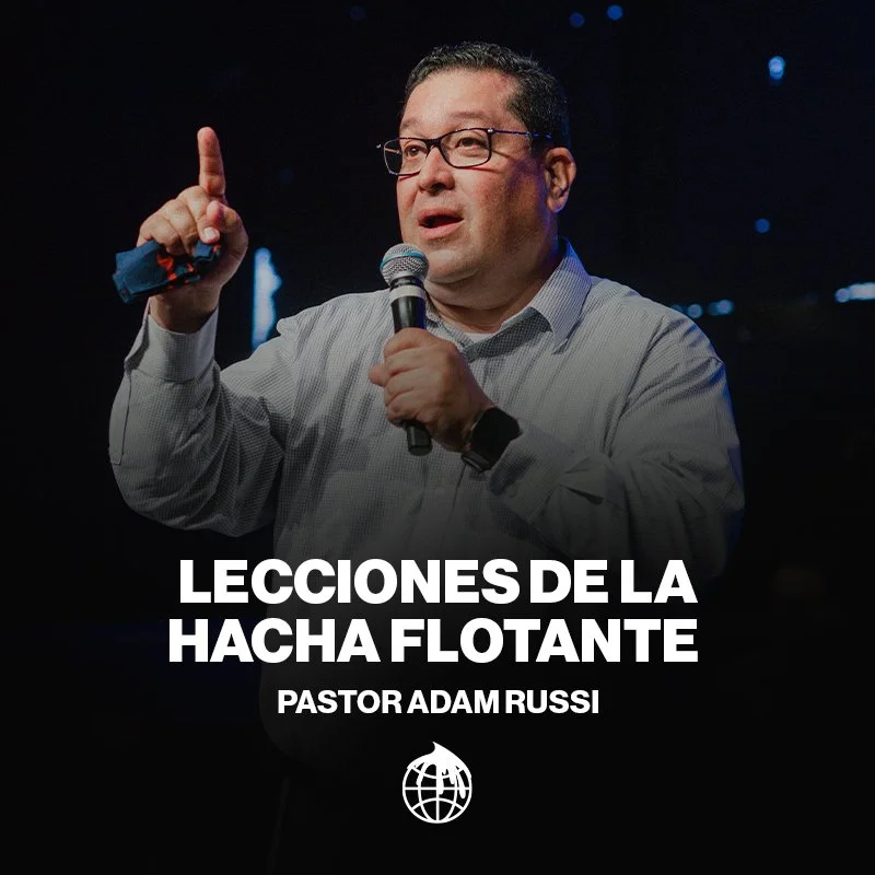 Lecciones De La Hacha Flotante- Pastor Adam Russi