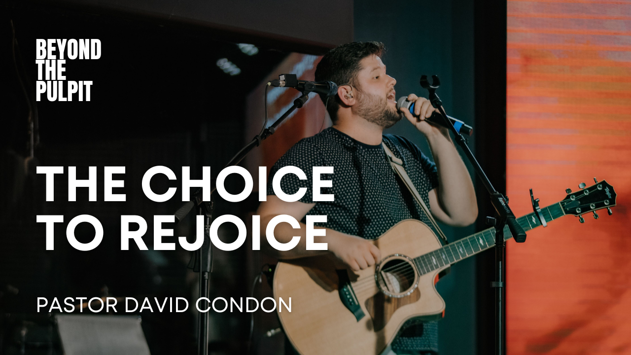 The Choice to Rejoice