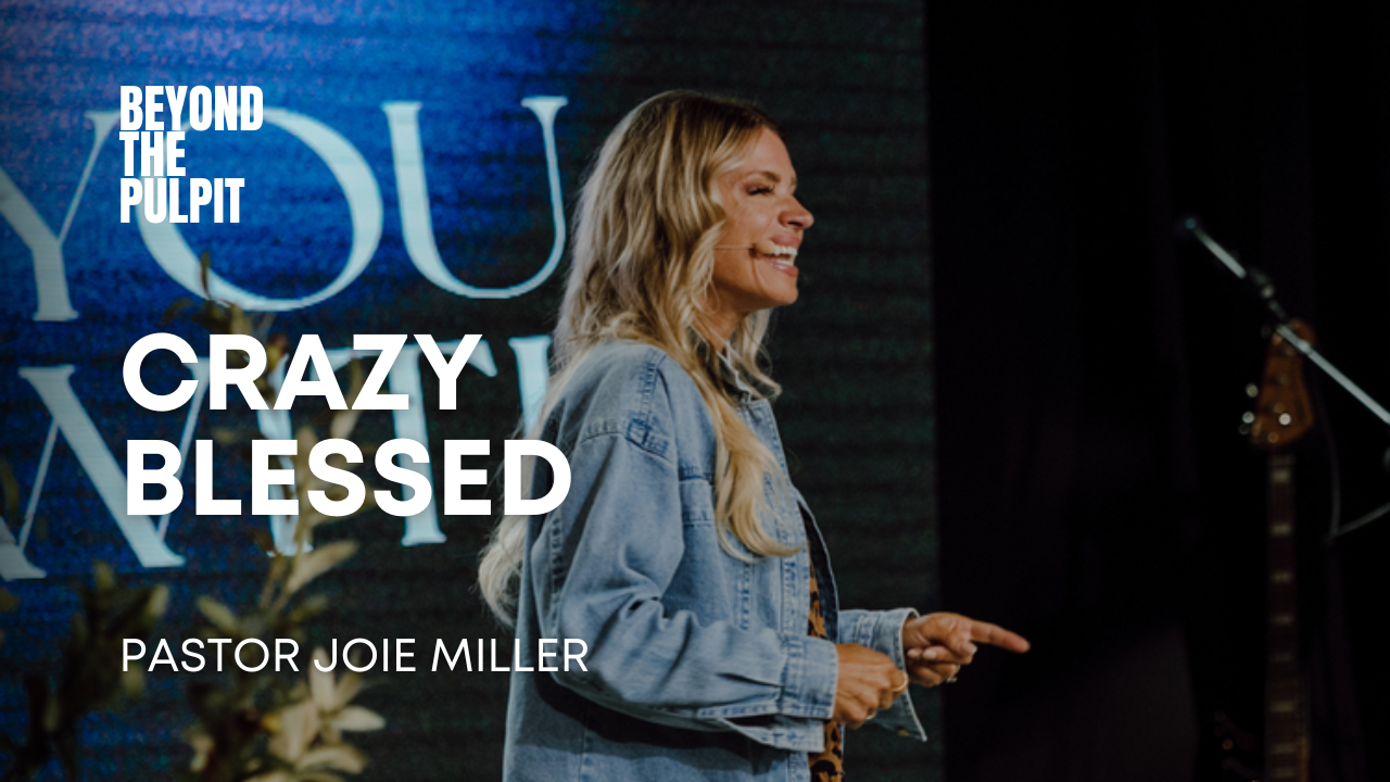 Crazy Blessed