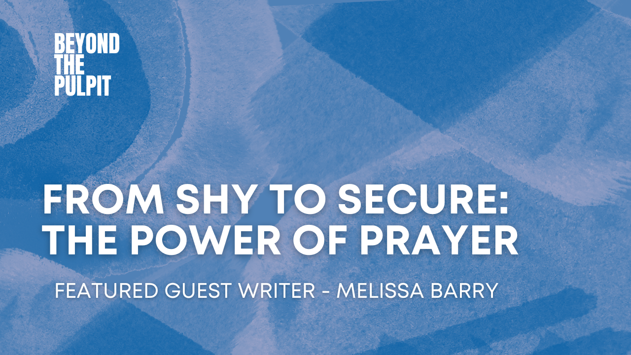 From Shy to Secure: The Power of Prayer