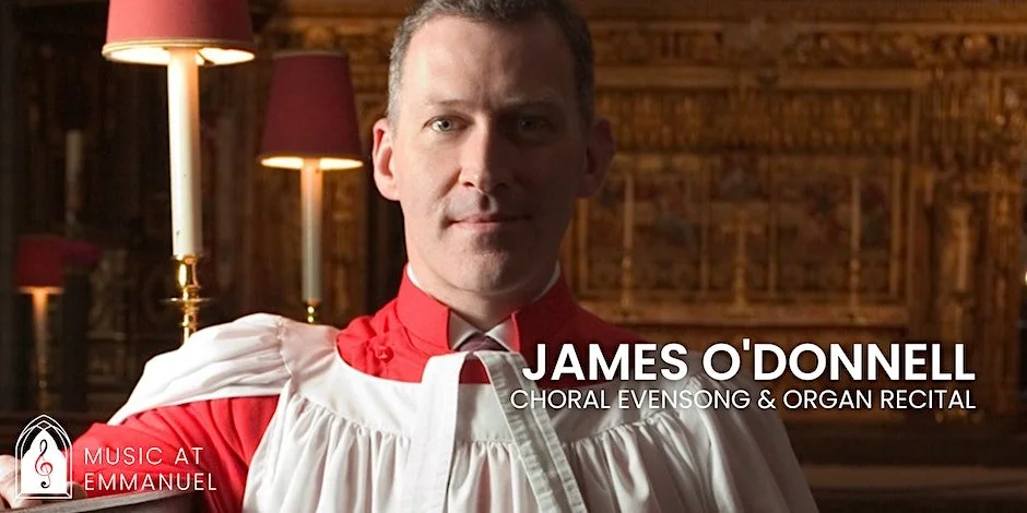 James O'Donnell | Choral Evensong & Organ Recital
