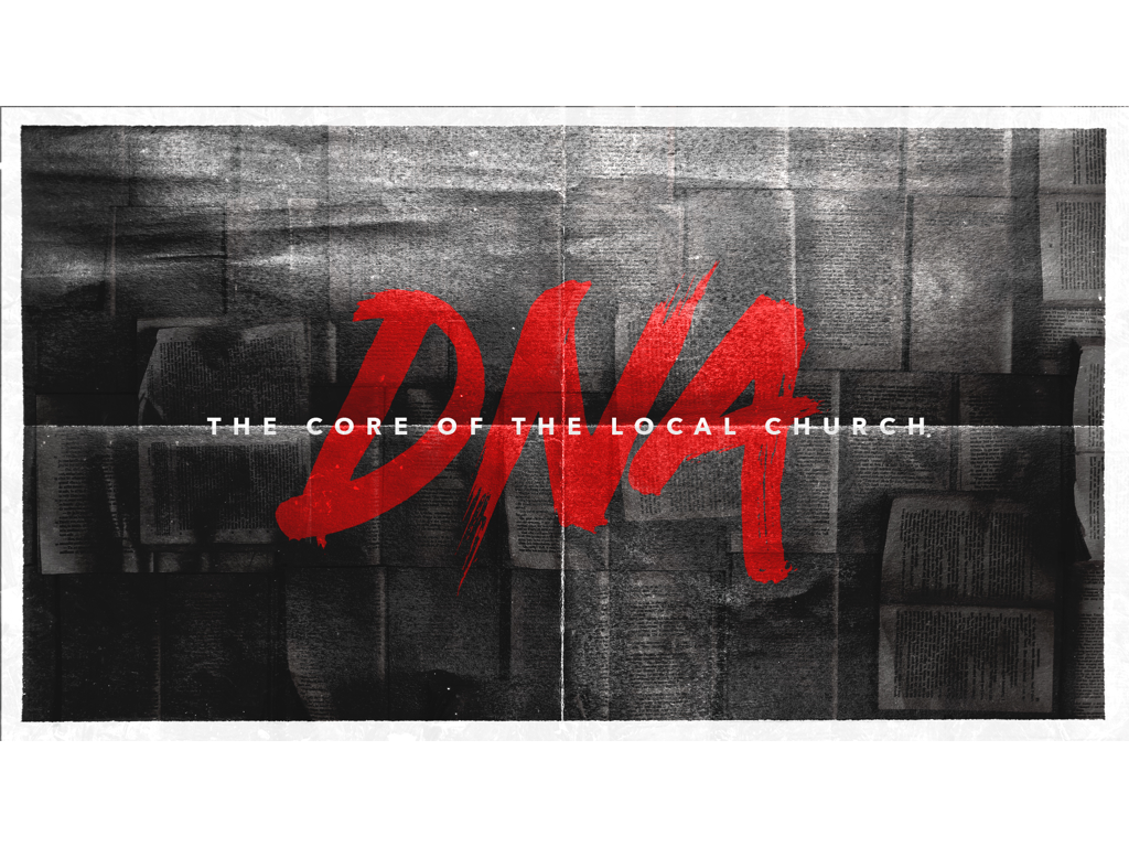 DNA: The Core of the Local Church