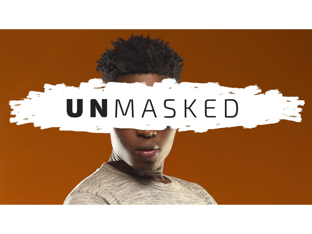 Unmasked