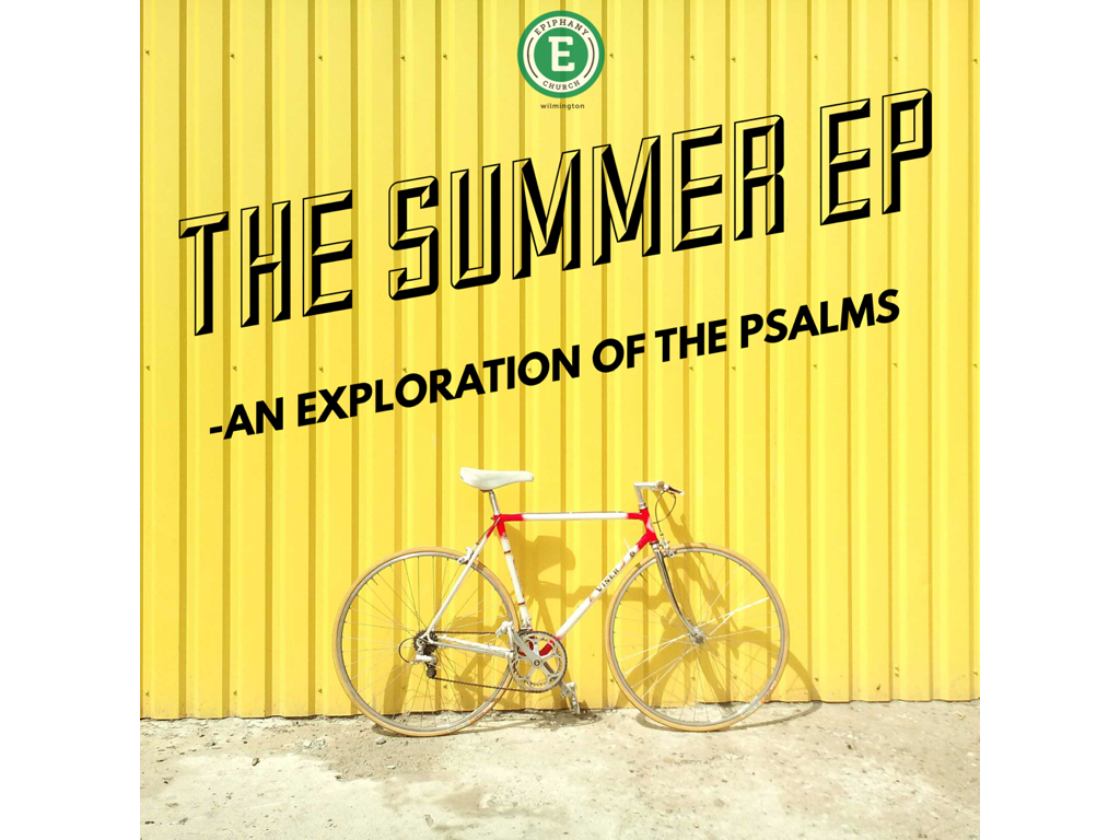 The Summer EP: An Exploration of the Psalms