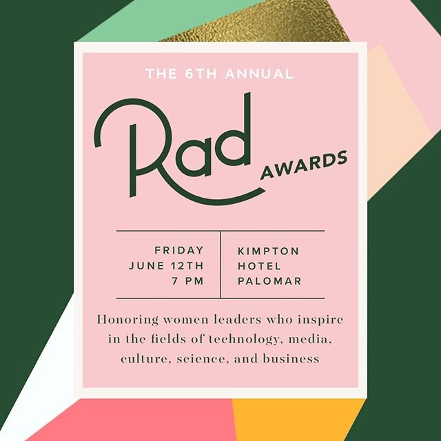 The Rad Awards are ON! 👑 Join us at the Kimpton Hotel Palomar on Friday, June 12th to celebrate the next generation of Rad Award nominees. You can still send in nominations until March 15th at Rad-Girls.com!