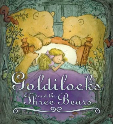 Goldilocks and the 3 Bears
