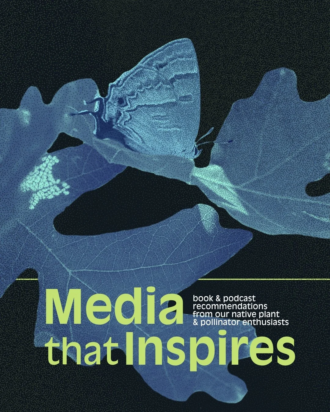 Media that Inspires: Native Plant &amp; Pollinator Themed Recommendations