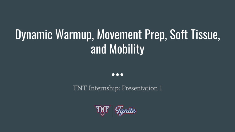 Dynamic Warmup, Movement Prep, Soft Tissue, and Mobility.png