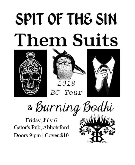 Burning Bodhi, Them Suits, Spit of The Sin