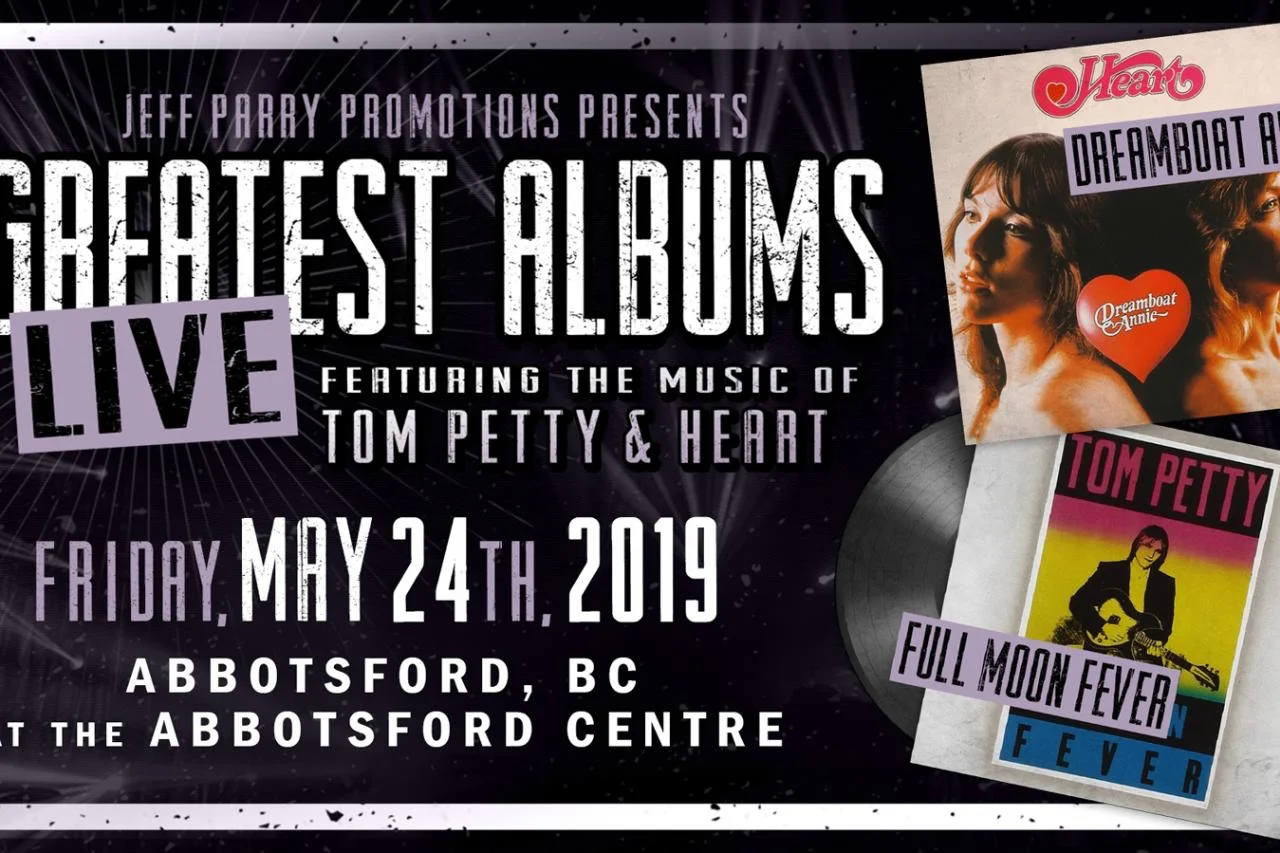 Greatest Albums Live:  Tom Petty &amp; Heart