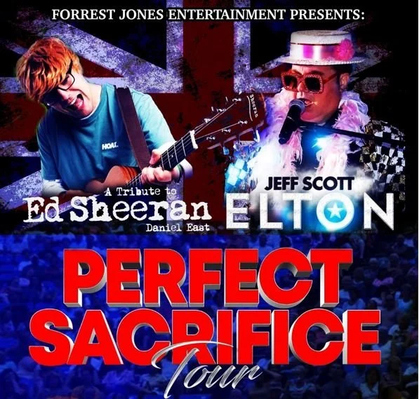Perfect Sacrifice Tour- Tribute to Elton John &amp; Ed Sheeran