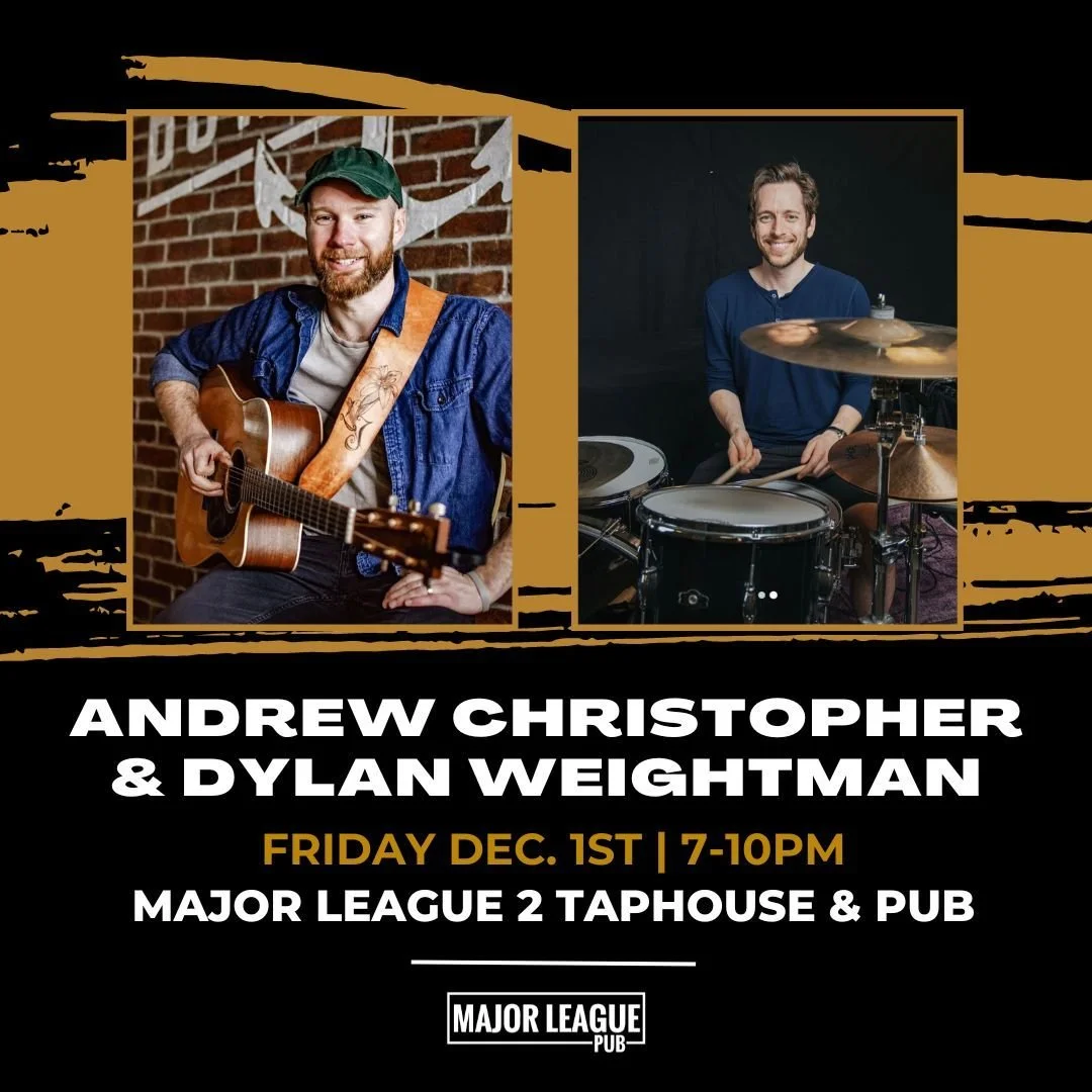 Andrew Christopher w/Dylan Weightman