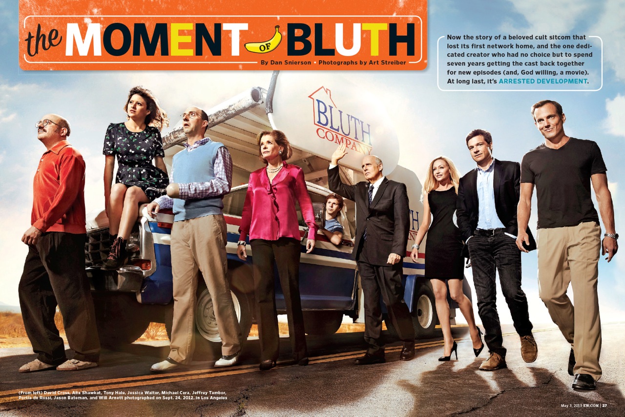 Arrested Development // Entertainement Weekly // Cr: Art StreiberArrested Development // Entertainement Weekly // Cr: Art Streiber