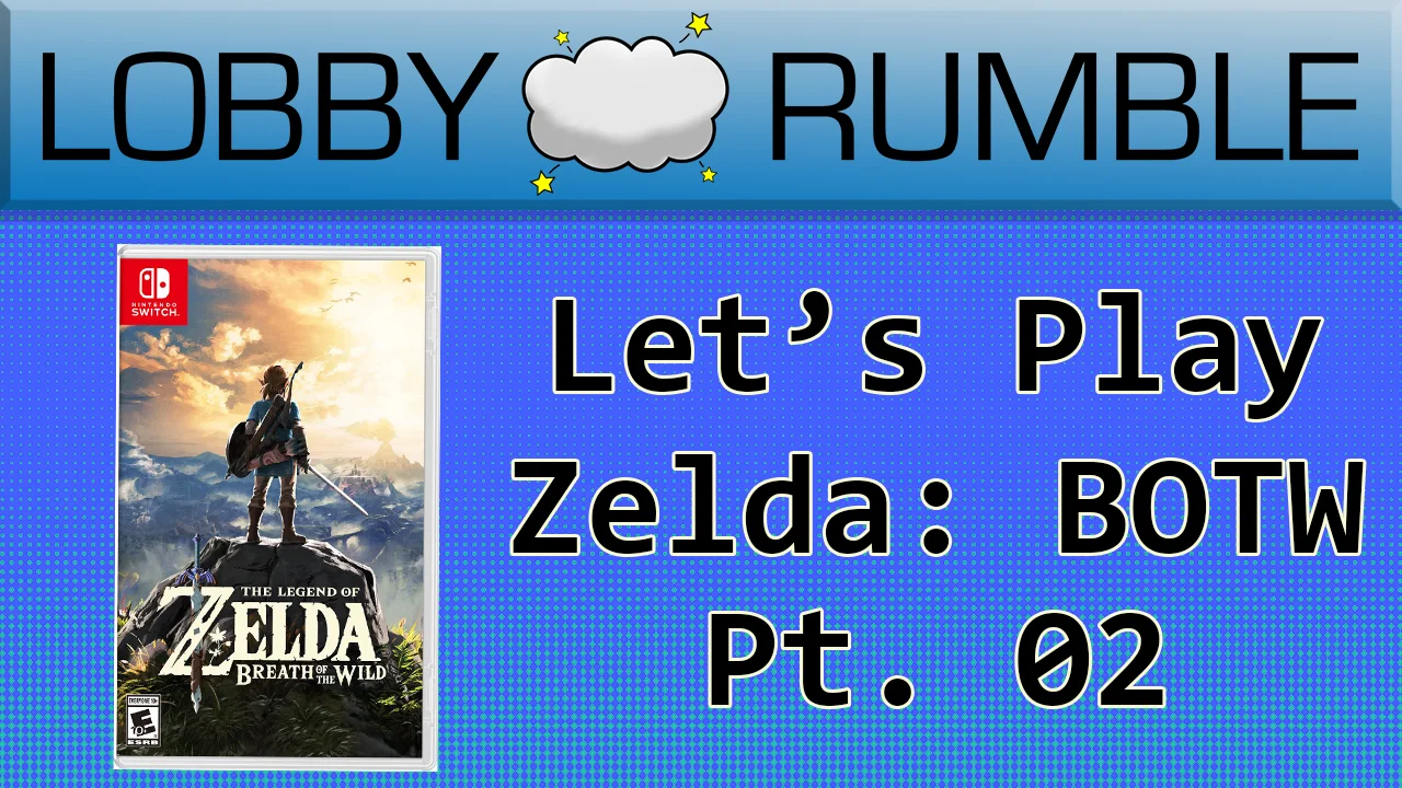 Zelda: BOTW | PT. 2 | We Cook
