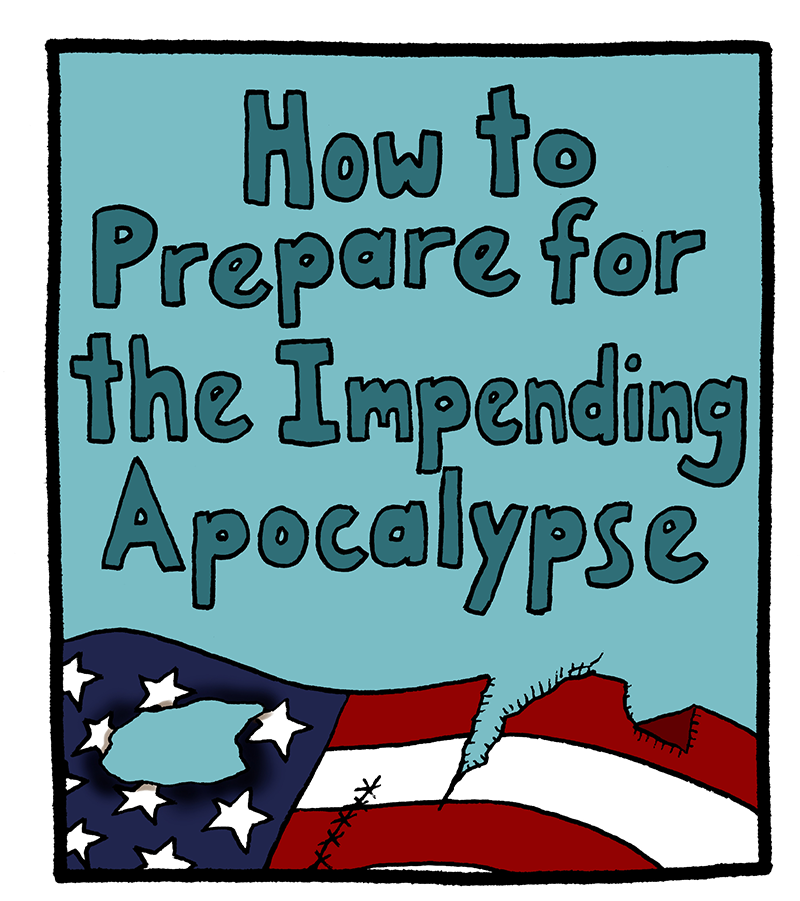 how-to-prepare-for-the-coming-apocalypse-1-fc7bcb.png