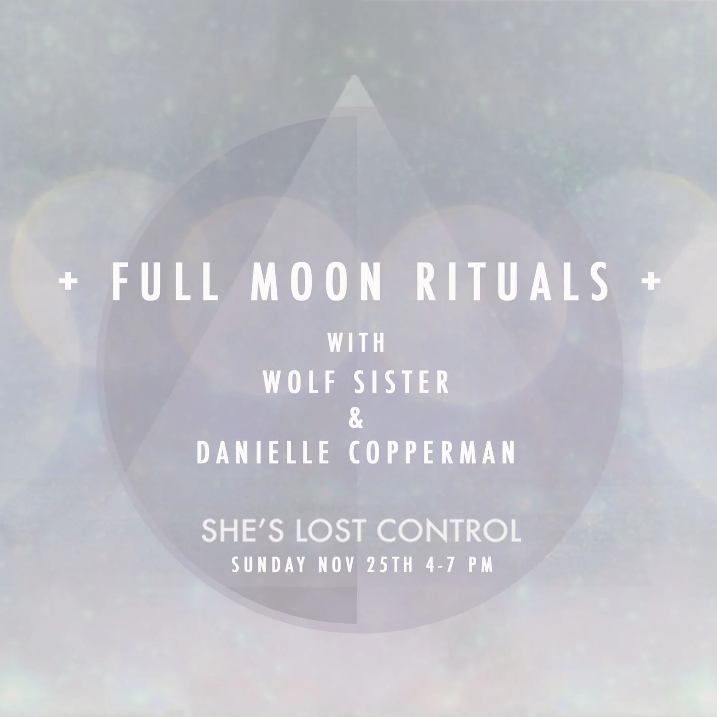 Full Moon Rituals with Wolf Sister and Danielle Copperman.jpg